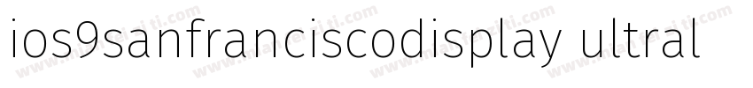 ios9sanfranciscodisplay ultralight字体转换